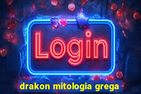 drakon mitologia grega